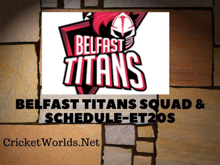 Belfast Titans Squad & Schedule-Et20s