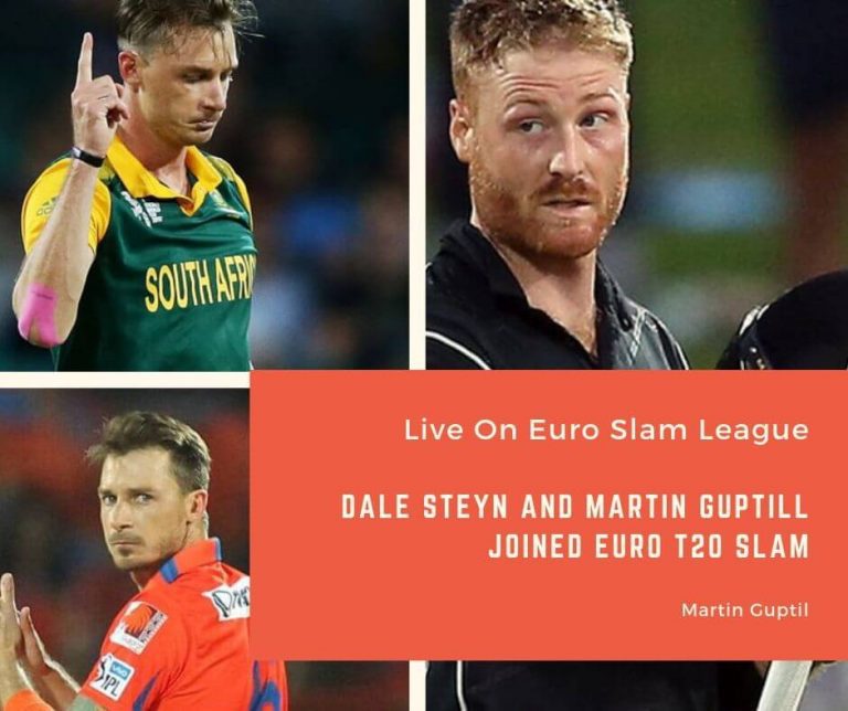 Dale Steyn And Martin Guptill Joined Euro T20 Slam