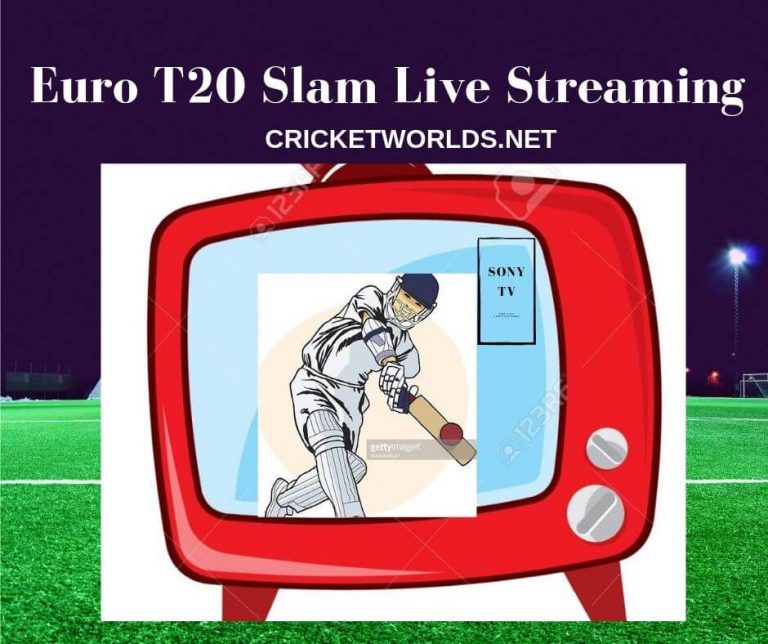 Euro T20 Slam Live Streaming Sony Liv