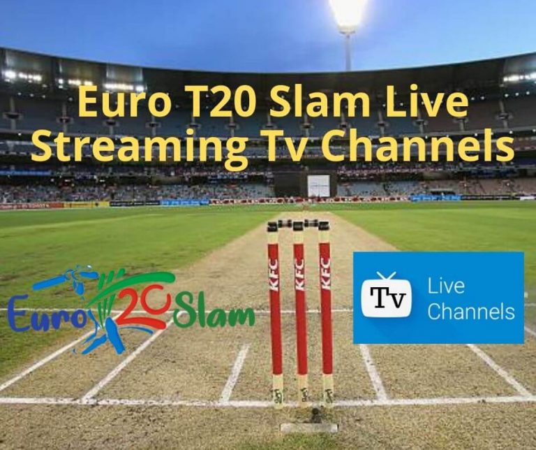 Euro T20 Slam Live Streaming Tv Channels