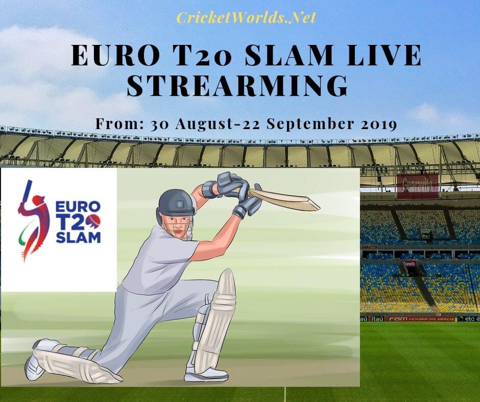 Euro T20 Slam Live Strearming
