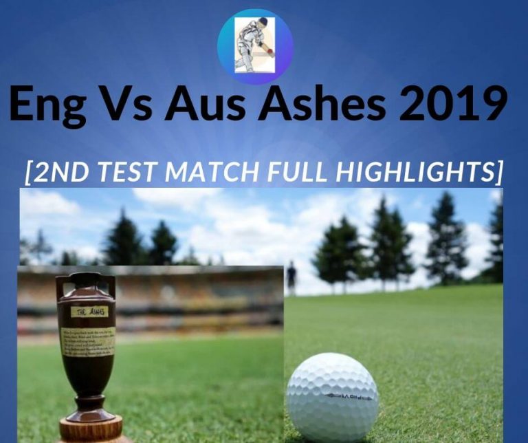 Eng Vs Aus Ashes 2019 [2nd Test Match Full Highlights]