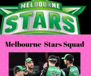 Melbourne Stars Squad 2024