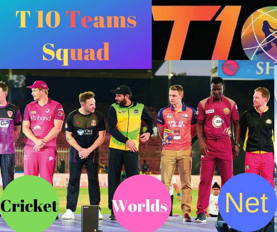 T 10 Cricket League Teams Squad [With All Players & Squad]