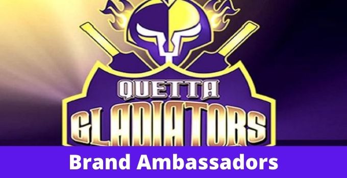 PSL Brand Ambassadors of Quetta Gladiators 2022