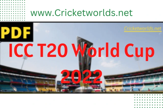ICC T20 World Cup Schedule 2022 PDF Download |Men’s one Day World Cup
