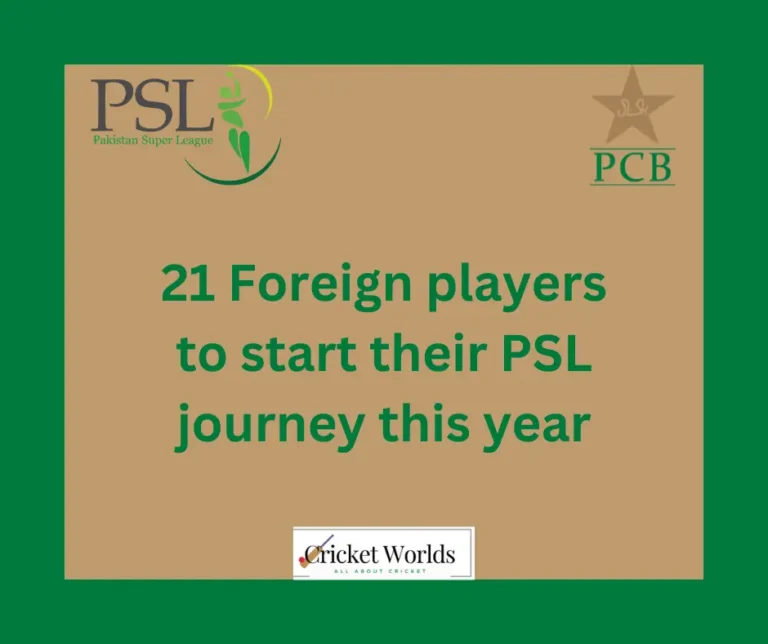 21 Foreign players to start their PSL 2024 – Latest PSL 9