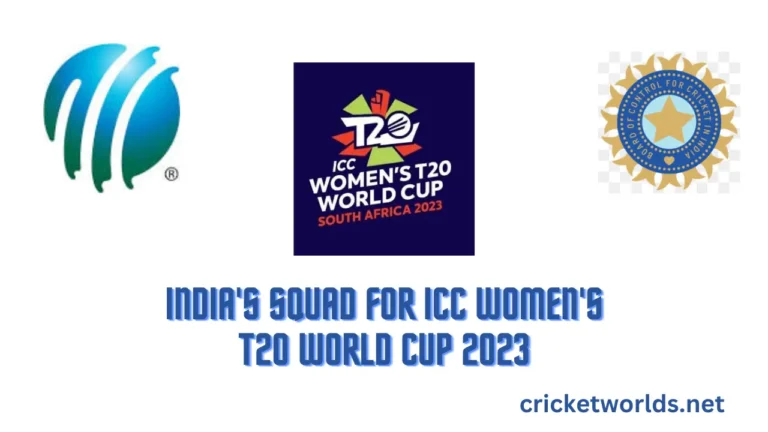 India Announce Women’s team 2023 T20 World Cup | ICC