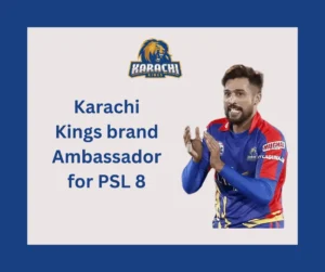 Karachi Kings brand Ambassador for PSL 8