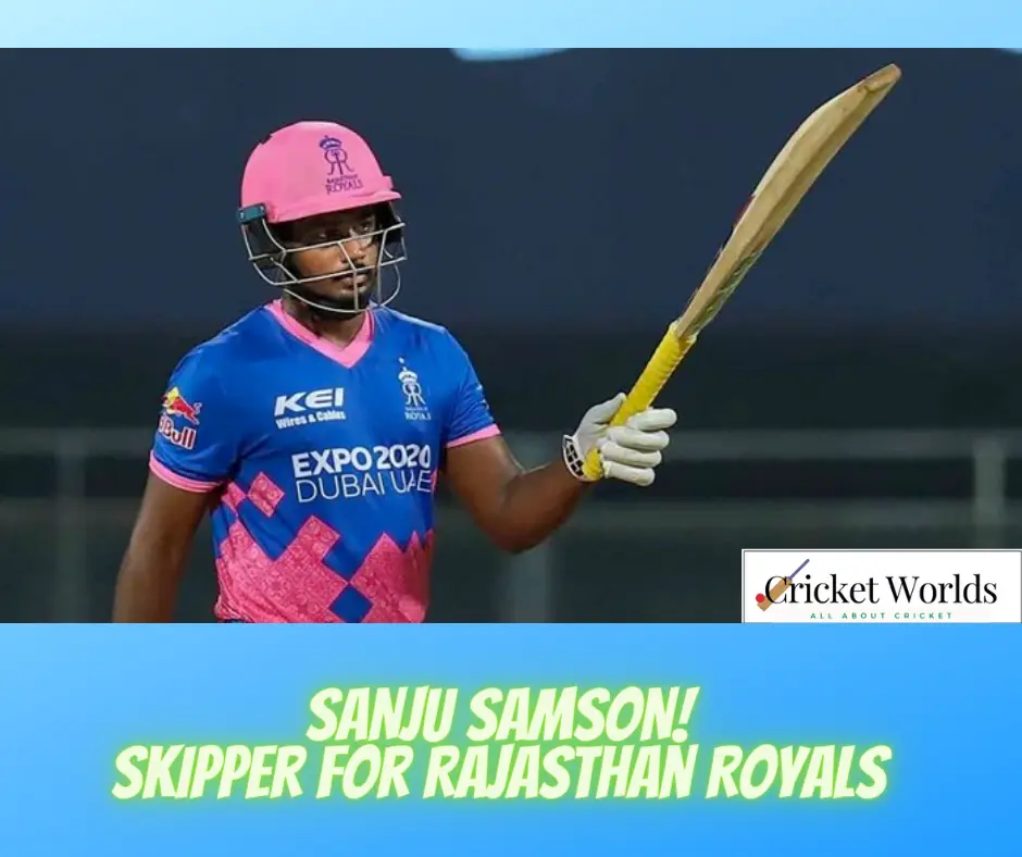 Sanju Samson! skipper for Rajasthan ROYALS