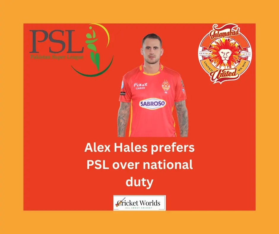 Alex hales prefers PSL over England Tour to Bangladesh
