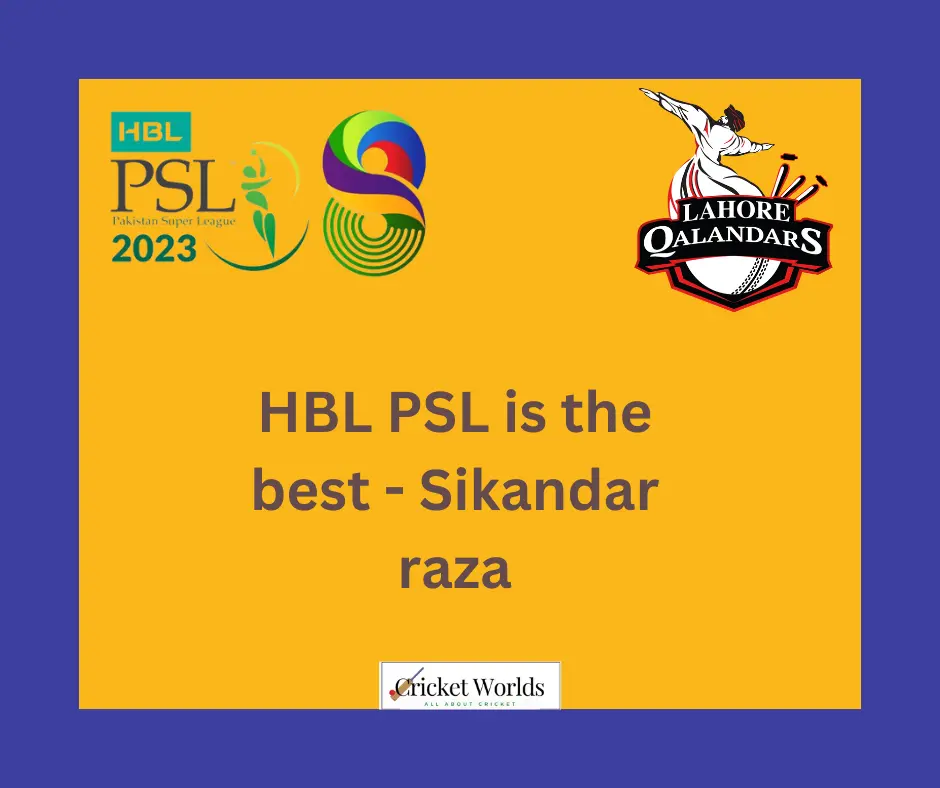 HBL PSL is the best - Sikandar raza