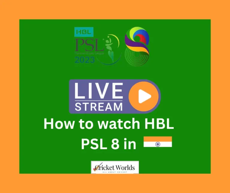 How to watch HBL PSL 2023 in India? -PSL 8 Live Streaming Today Match