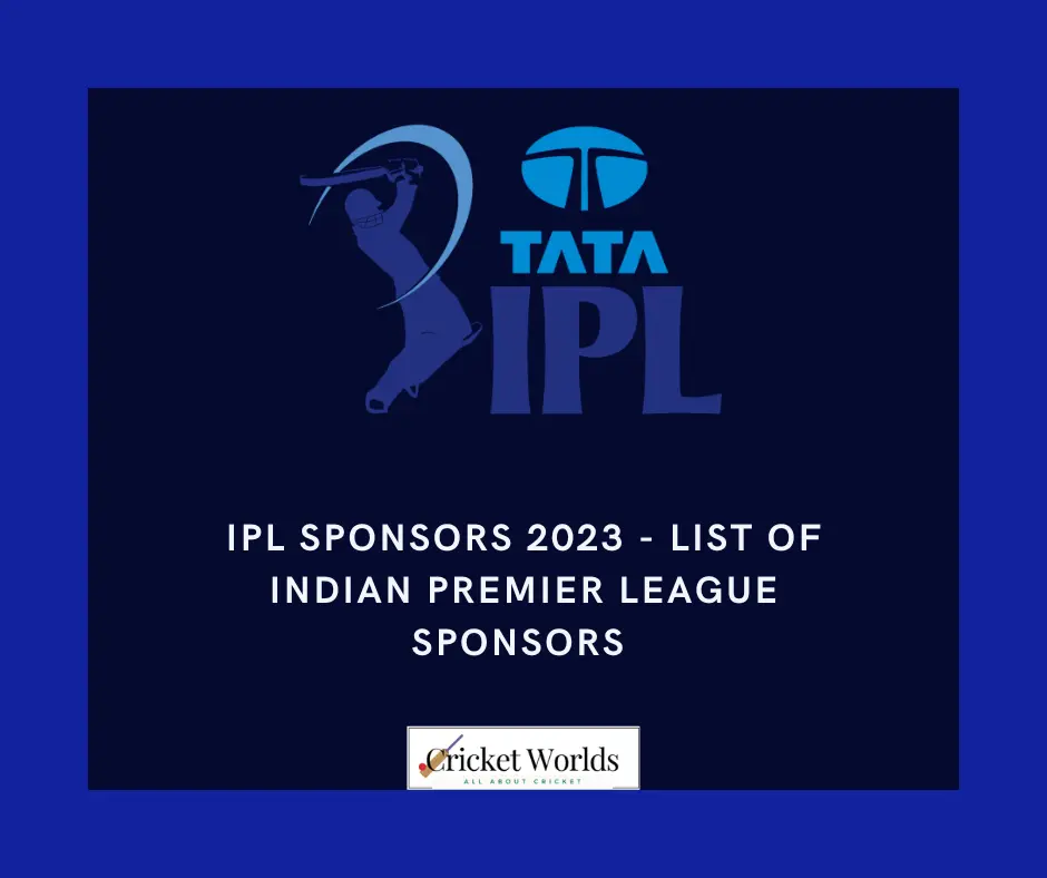 IPL Sponsors 2024 List of Indian Premier League Sponsors Cricket Worlds