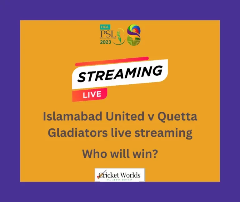 Islamabad United Vs Quetta Gladiators Live Streaming 2023 – PSL Today Match Live