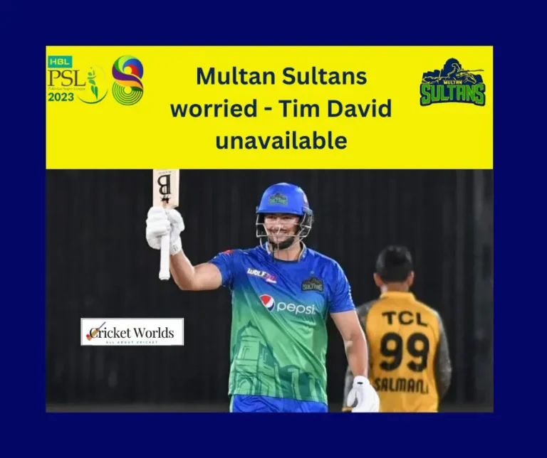 Multan Sultans worried – Tim David unavailable