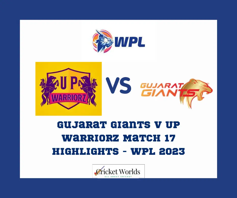 Gujarat Giants v UP Warriorz Match 17 Highlights - WPL 2023