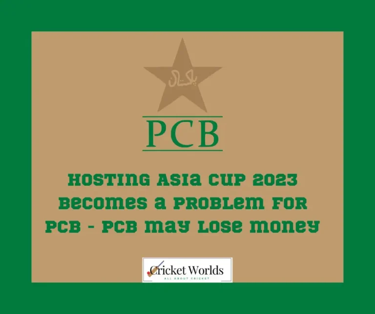 Hosting Asia Cup 2023 becomes a problem for PCB – An expensive deal