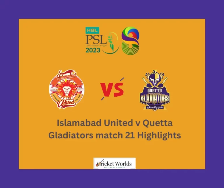 Islamabad United v Quetta Gladiators Match 21 Highlights – PSL 8 2023