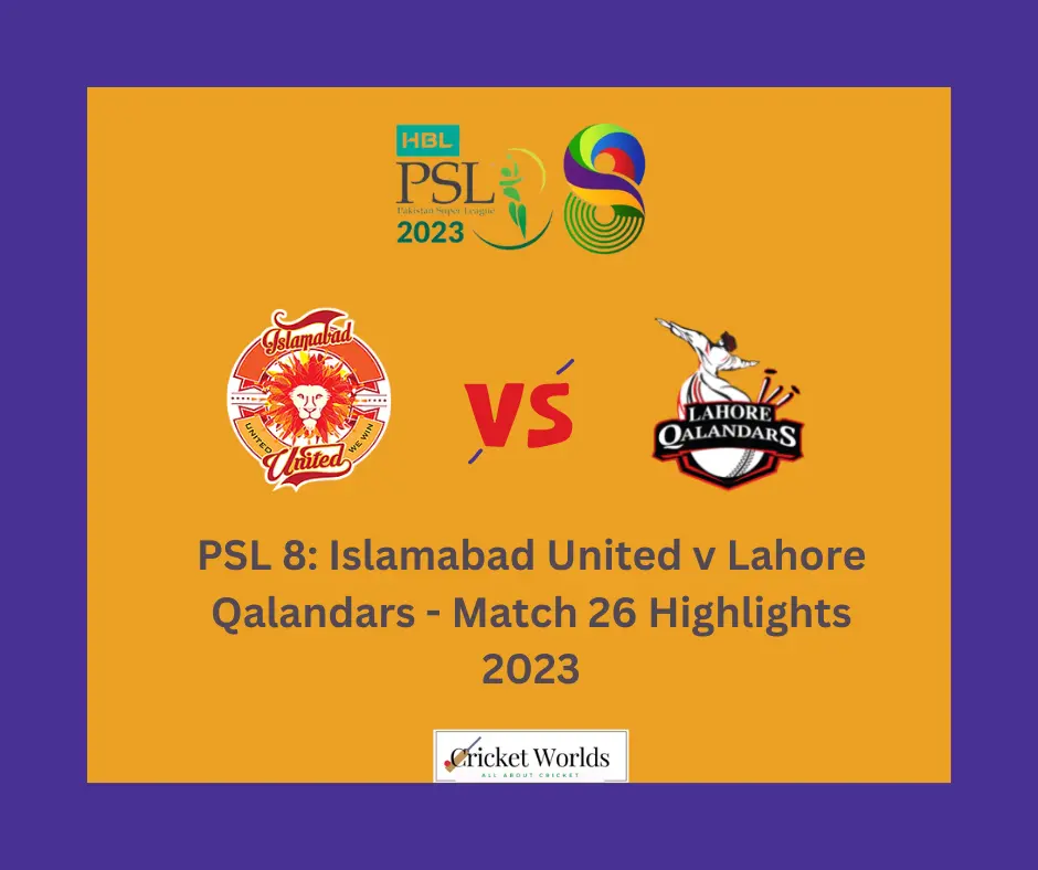 PSL 9 Islamabad United v Lahore Qalandars - Match 26 Highlights 2024