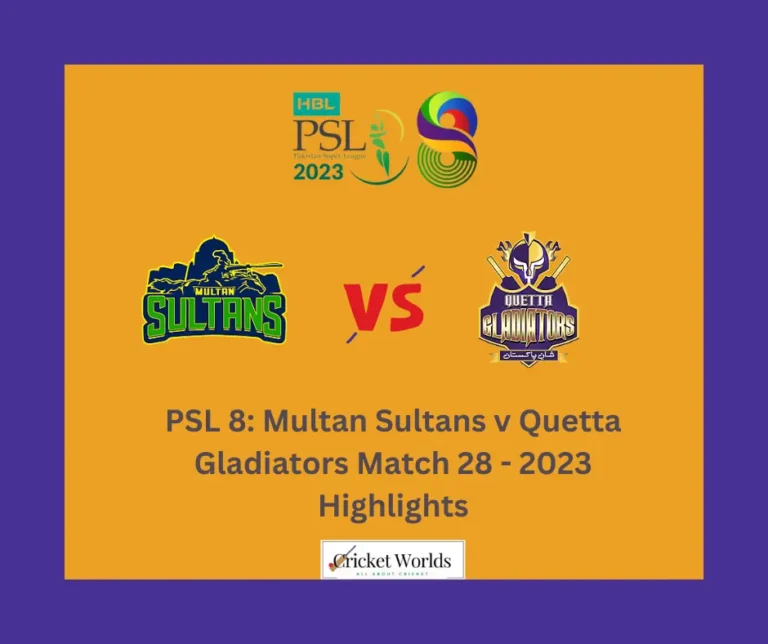 PSL 8: Multan Sultans v Quetta Gladiators Match 28 – 2023 Highlights