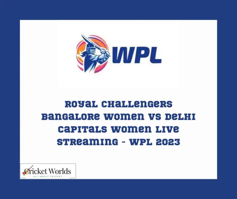 Royal Challengers Bangalore women vs Delhi Capitals women live streaming – WPL 2023