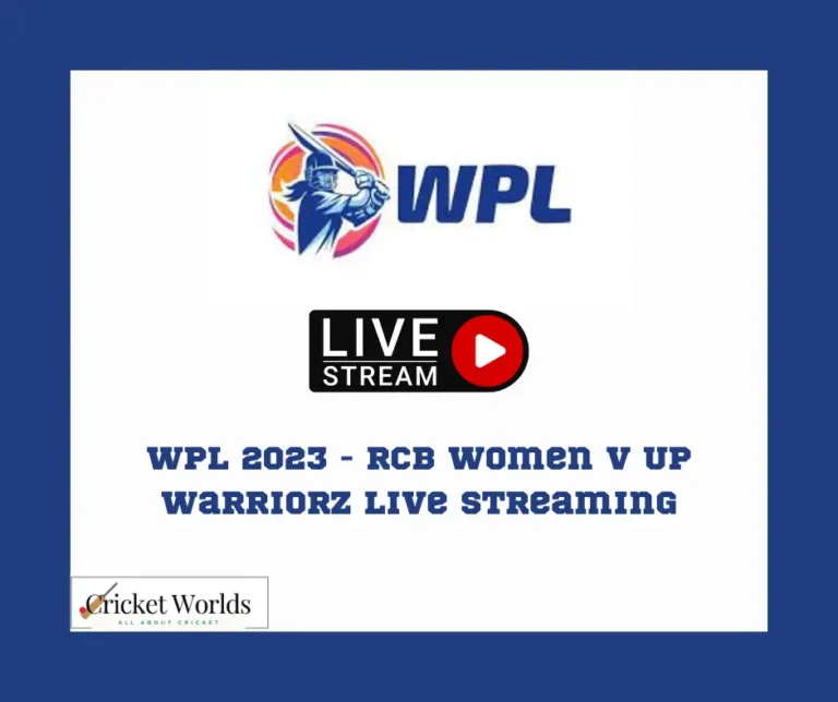 WPL 2023 – RCB Women v UP Warriorz live streaming
