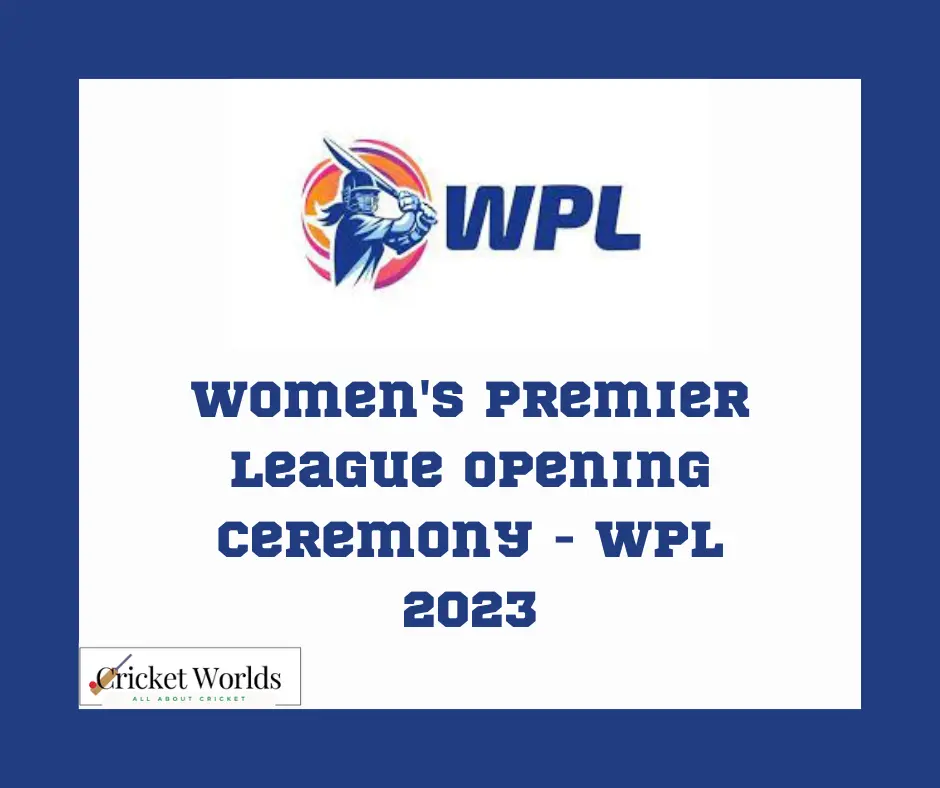 Women's Premier League Opening Ceremony WPL 2024 Cricket Worlds