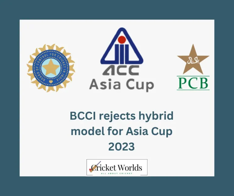 BCCI rejects hybrid model for Asia Cup 2023