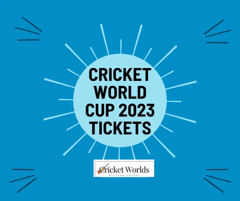 Cricket World Cup 2023 Tickets – Online Booking