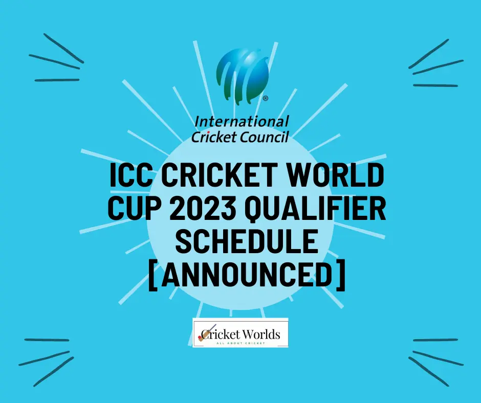 ICC cricket world cup 2023 Qualifier schedule [ANNOUNCED]