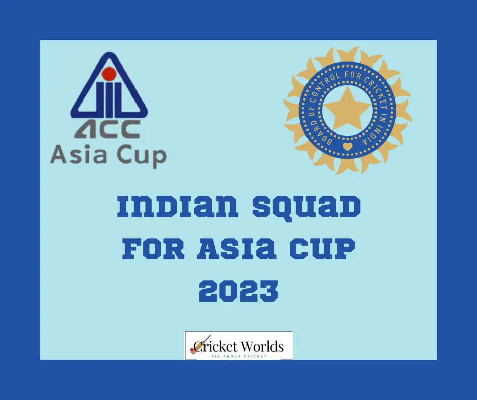 Indian Squad for Asia cup 2023