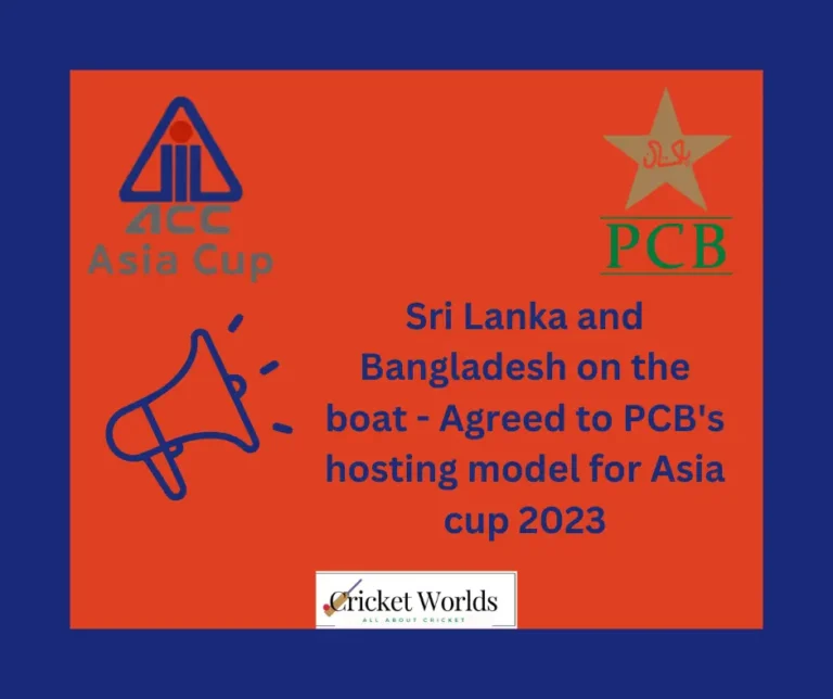 Sri Lanka and Bangladesh on the boat – Agreed to PCB’s hosting model for Asia cup 2023