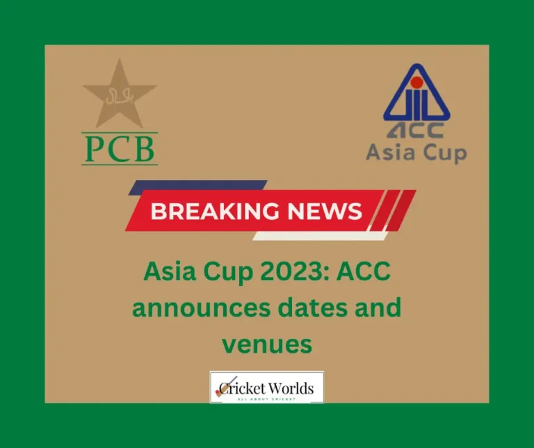 Asia Cup 2023: ACC announces dates and venues