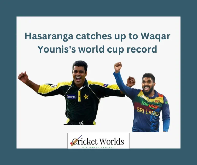 Hasaranga catches up to Waqar Younis’s world cup record