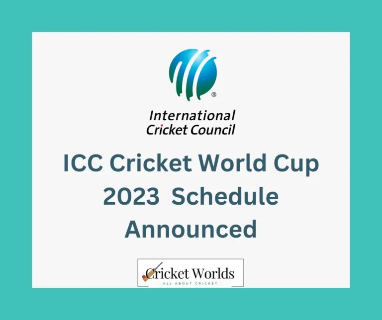 ICC Cricket World Cup 2023 Schedule Announced