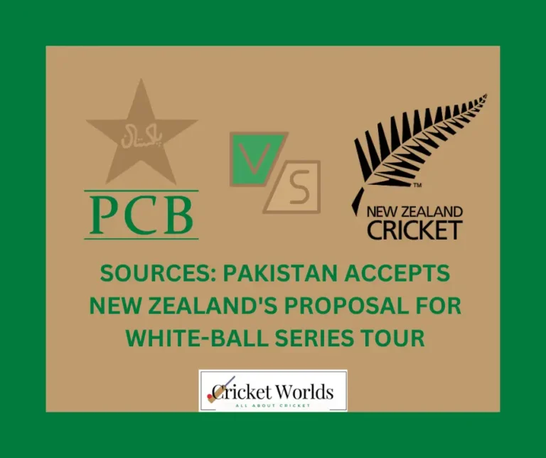 Sources: Pakistan accepts New Zealand’s proposal for white-ball series tour