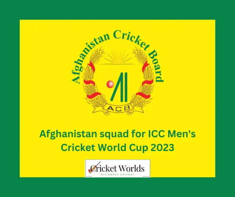 Afghanistan squad for ICC Men’s Cricket World Cup 2023