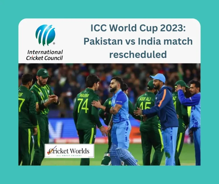 ICC World Cup 2023: Pakistan vs India match rescheduled