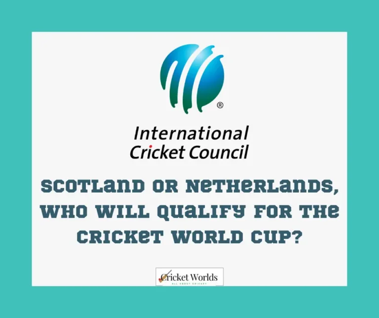Scotland or Netherlands, who will qualify for the cricket world cup?