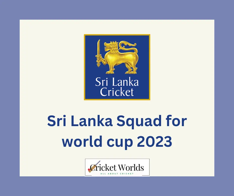 Sri Lanka Squad for world cup 2023
