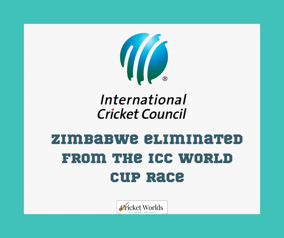 Zimbabwe eliminated from the ICC World Cup race