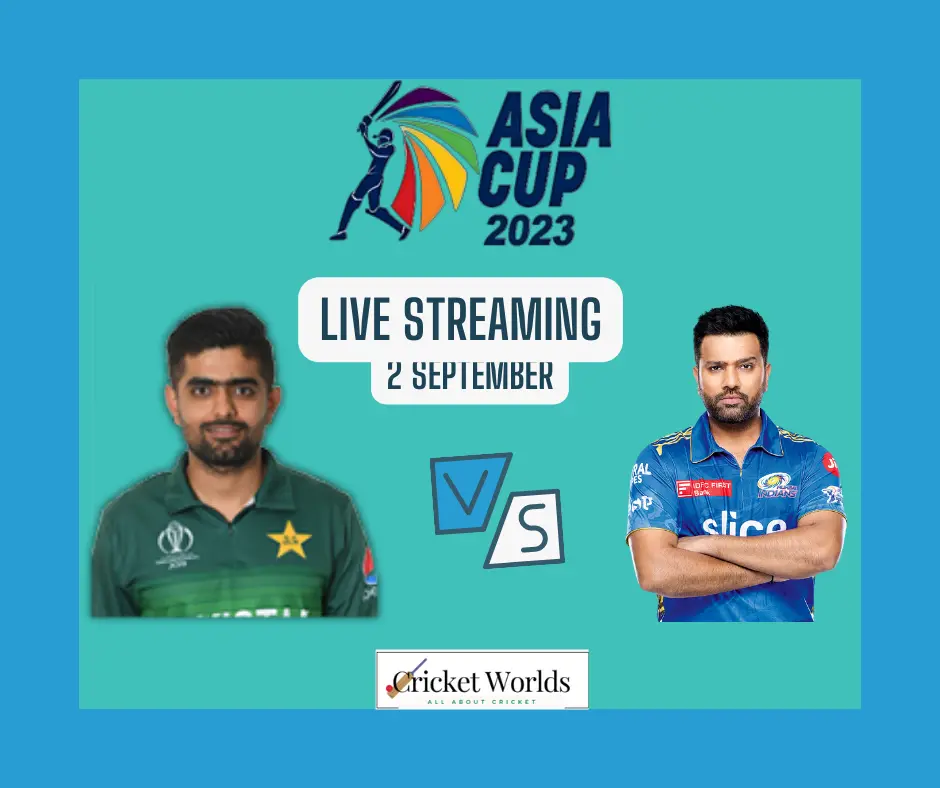 Asia Cup 2023 India Vs Pakistan Live Streaming