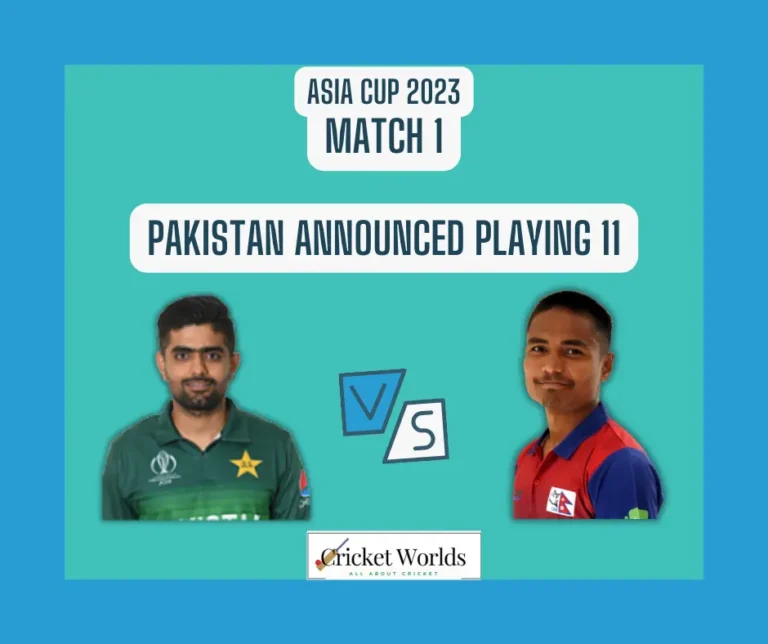 Asia Cup 2023: Pakistan Announced Playing XI for opening match