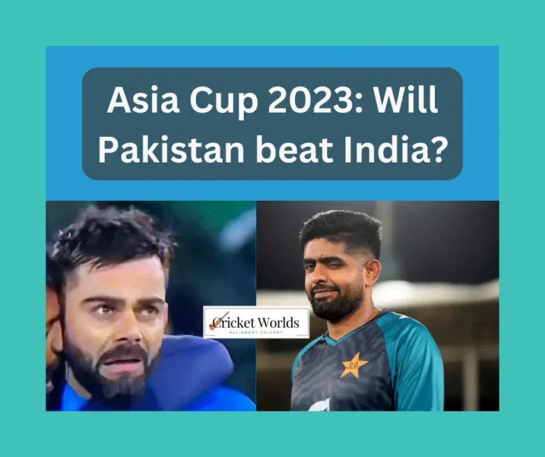 Asia Cup 2023: Will Pakistan beat India?