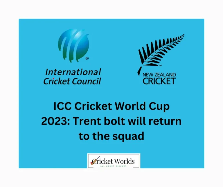 ICC Cricket World Cup 2023: Trent bolt will return to the squad