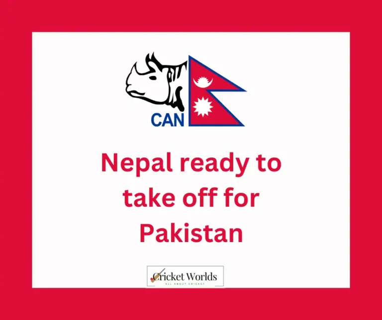 Nepal ready to take off for Pakistan