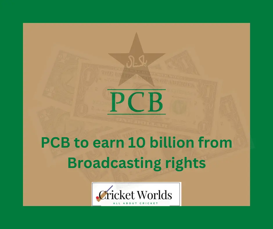 PCB to earn 10 billion from Broadcasting rights