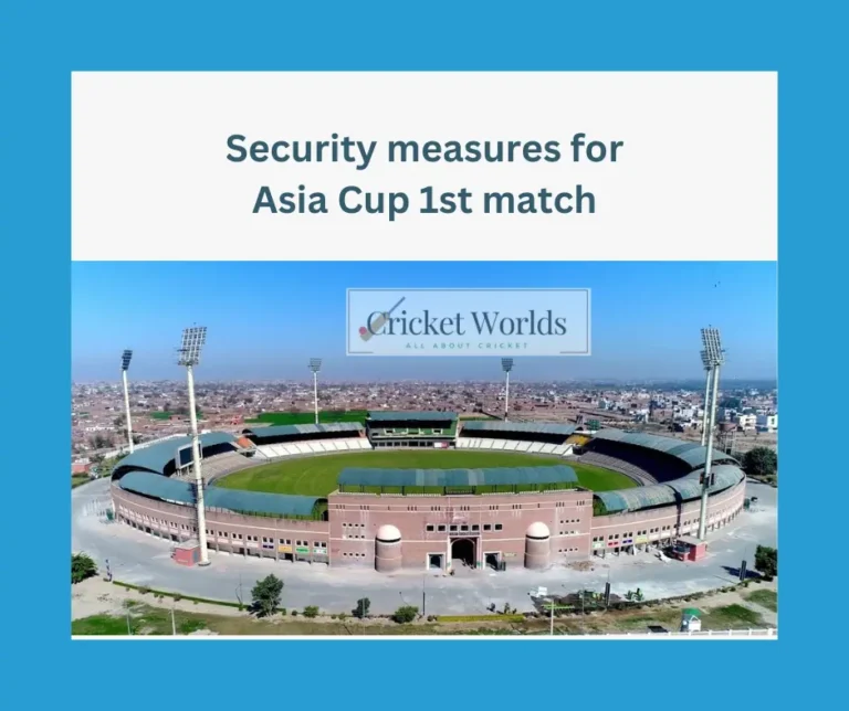 Security measures for Asia Cup 1st match