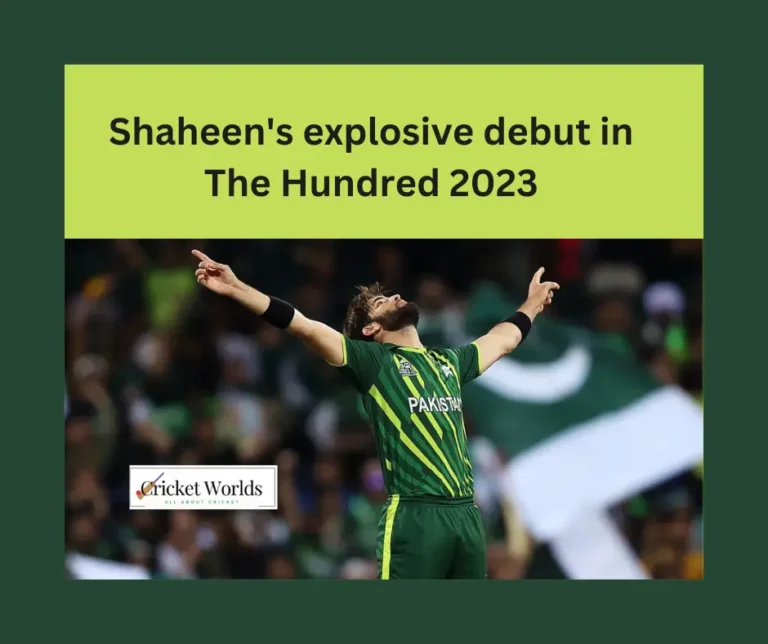 Shaheen’s explosive debut in The Hundred 2023